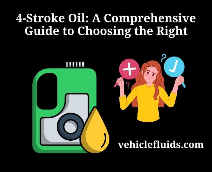 4-stroke oil a comprehensive guide to choosing the right