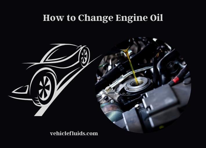 how to change engine oil