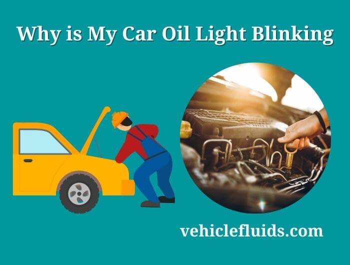 why is my car oil light blinking